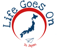 Life Goes On – In Japan